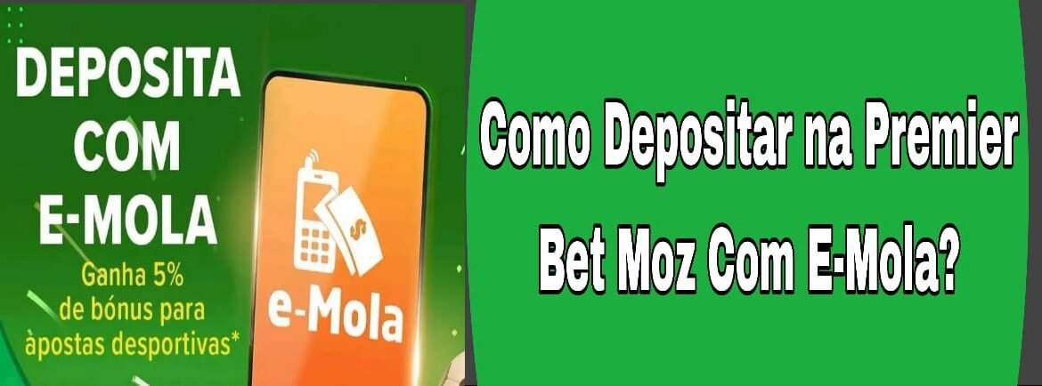 Como depositar na premierbet Moz